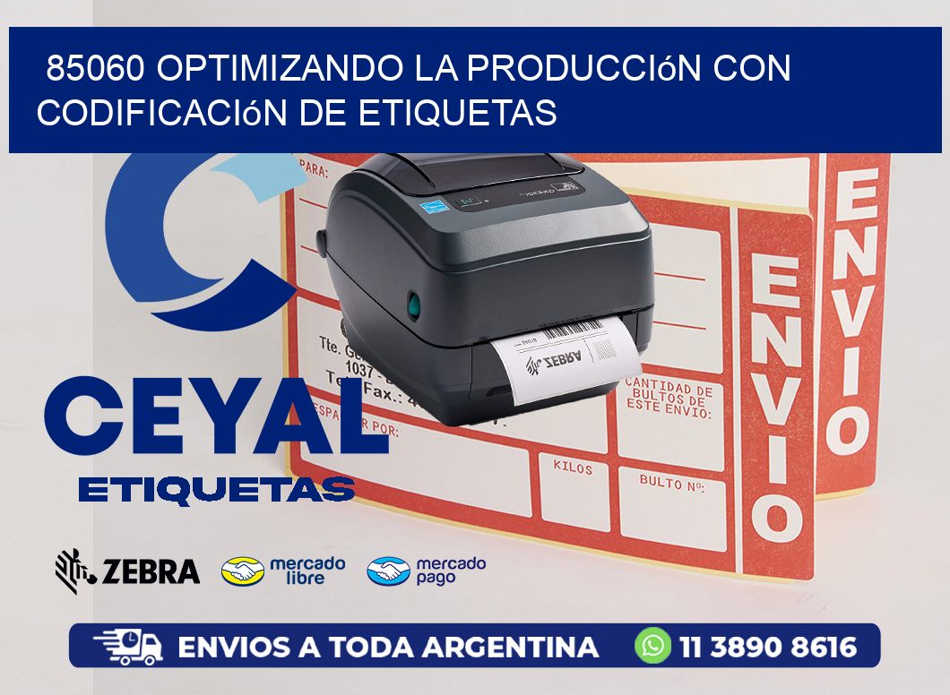 85060 Optimizando la Producción con Codificación de Etiquetas
