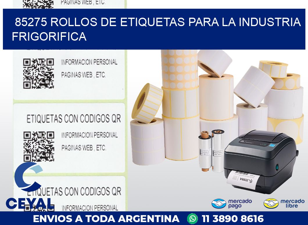 85275 ROLLOS DE ETIQUETAS PARA LA INDUSTRIA FRIGORIFICA