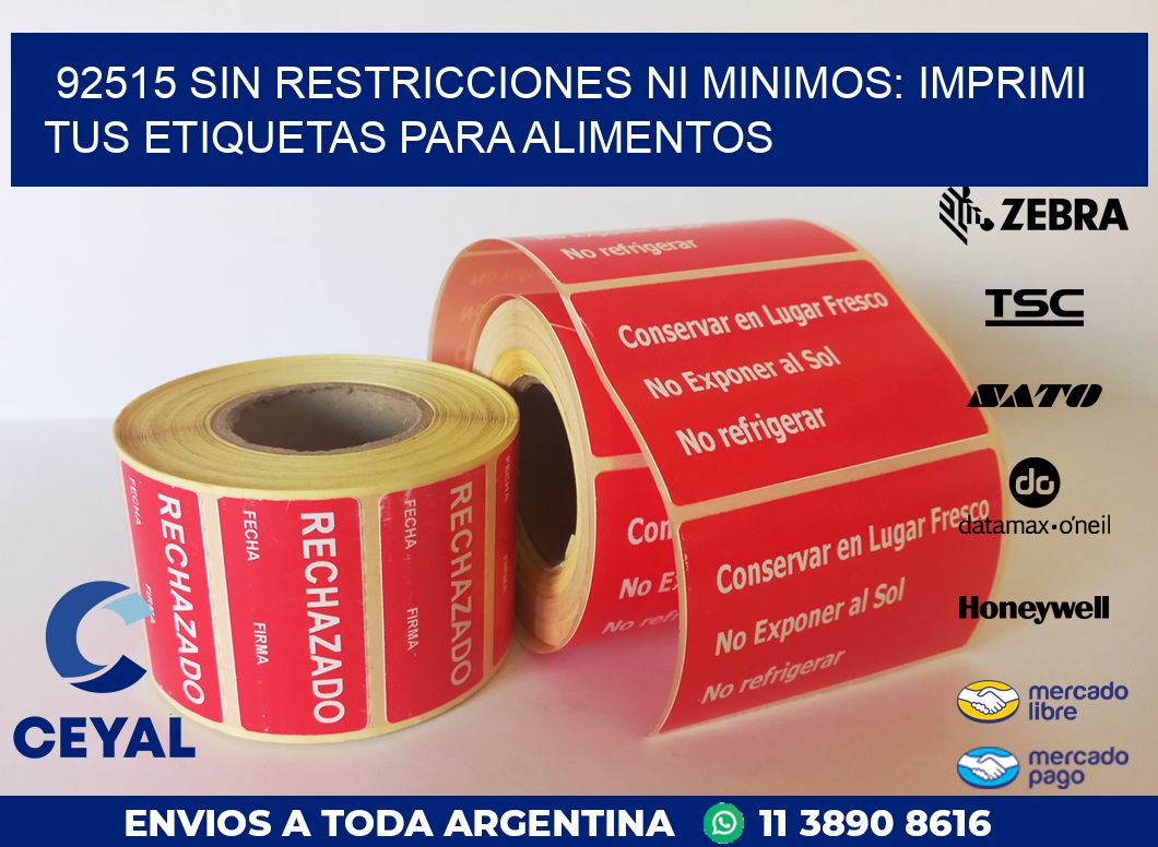 92515 SIN RESTRICCIONES NI MINIMOS: IMPRIMI TUS ETIQUETAS PARA ALIMENTOS
