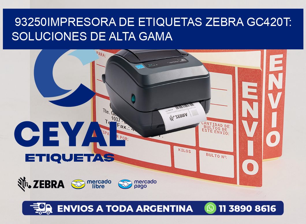 93250Impresora de Etiquetas Zebra GC420T: Soluciones de Alta Gama