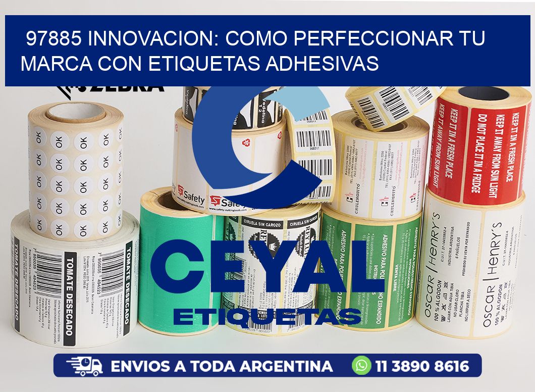 97885 INNOVACION: COMO PERFECCIONAR TU MARCA CON ETIQUETAS ADHESIVAS