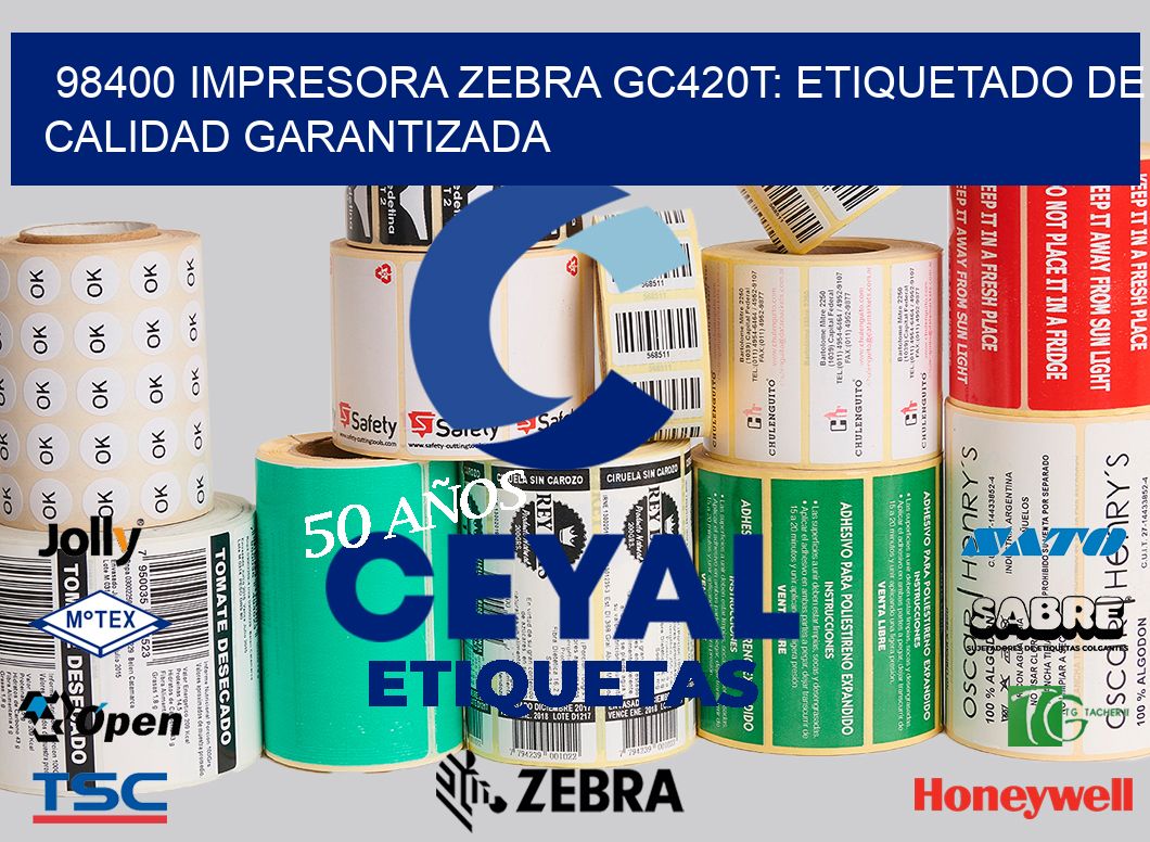 98400 Impresora Zebra GC420T: Etiquetado de Calidad Garantizada
