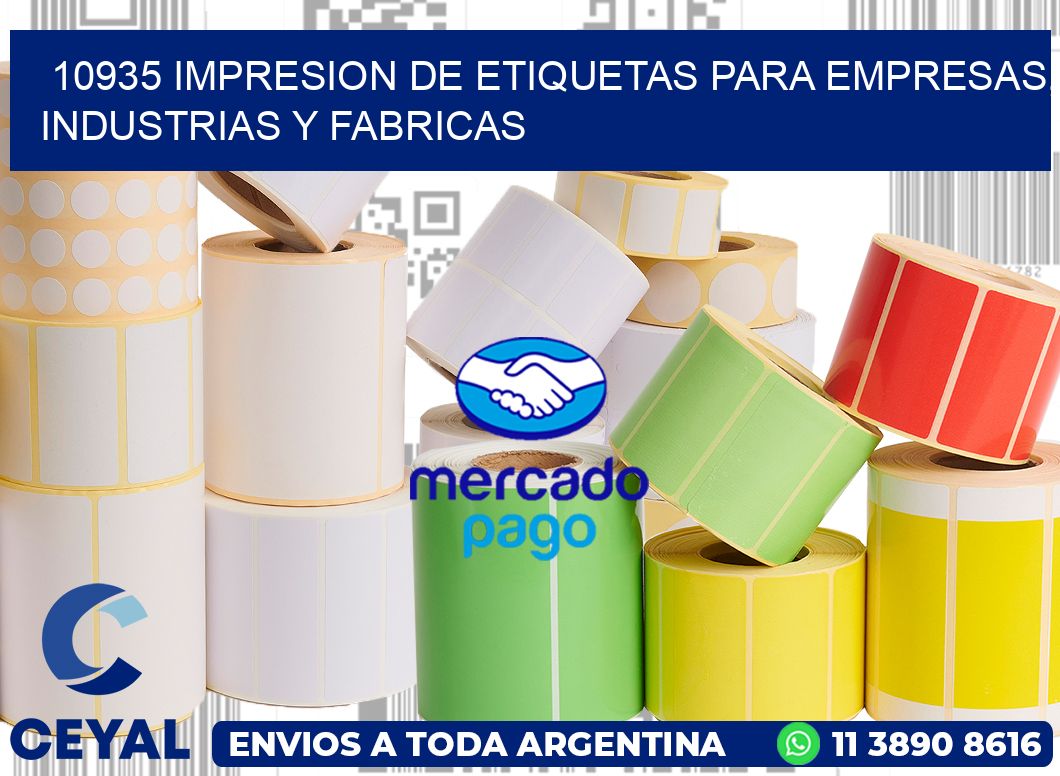 10935 IMPRESION DE ETIQUETAS PARA EMPRESAS, INDUSTRIAS Y FABRICAS