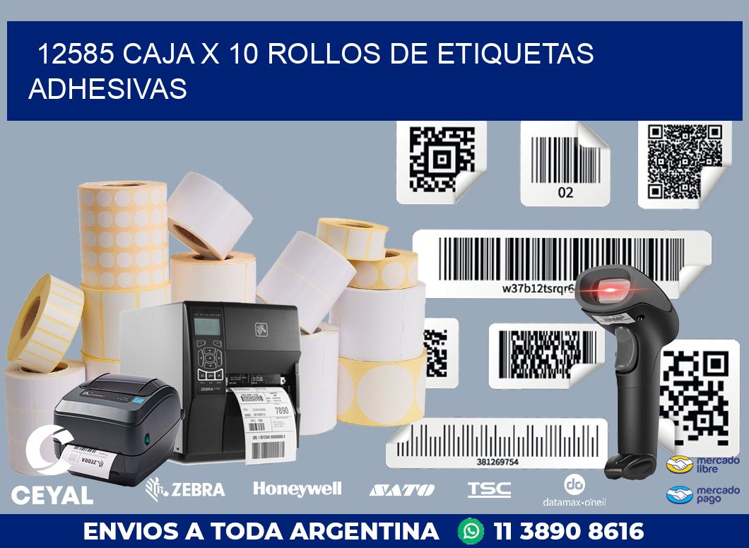 12585 CAJA X 10 ROLLOS DE ETIQUETAS ADHESIVAS