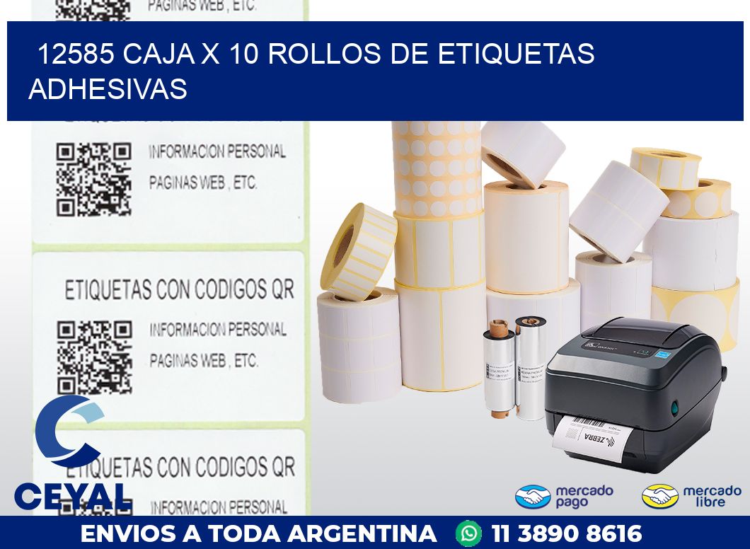 12585 CAJA X 10 ROLLOS DE ETIQUETAS ADHESIVAS