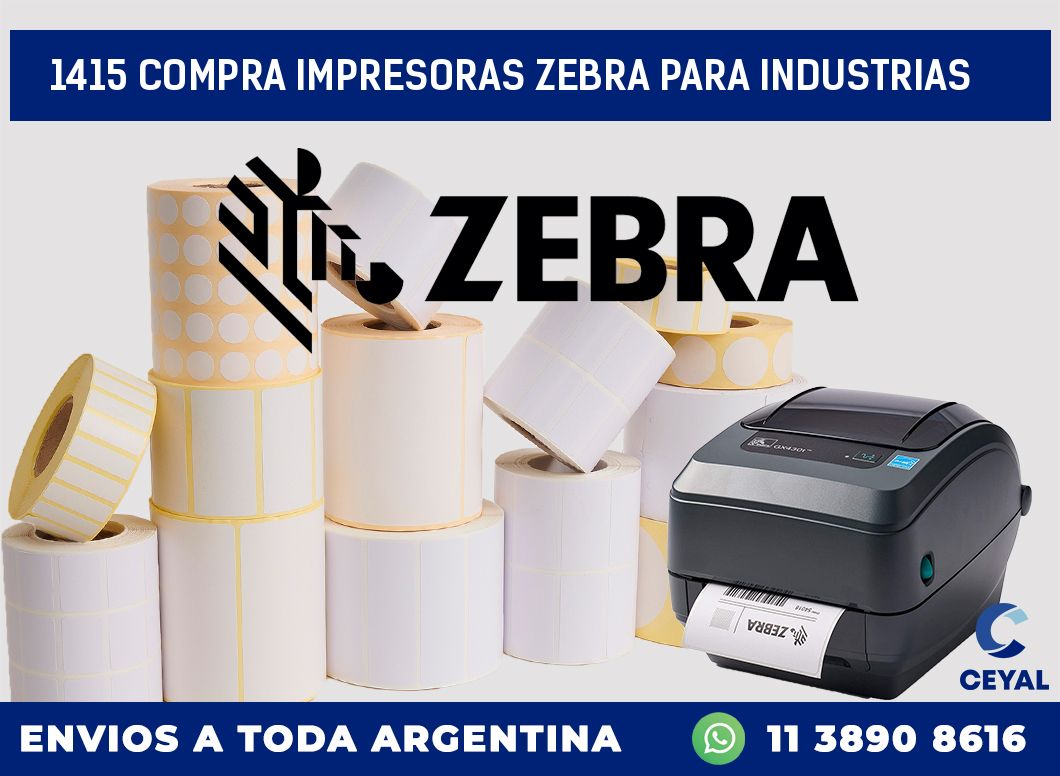 1415 COMPRA IMPRESORAS ZEBRA PARA INDUSTRIAS