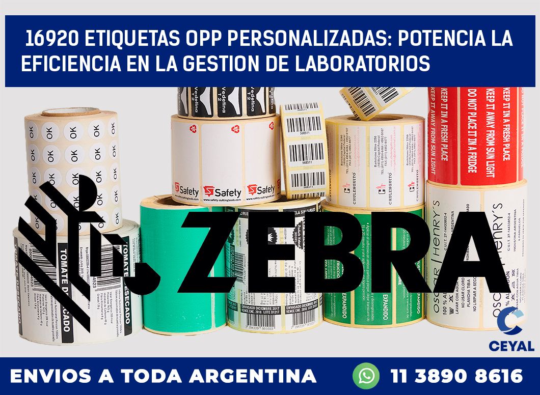16920 ETIQUETAS OPP PERSONALIZADAS: POTENCIA LA EFICIENCIA EN LA GESTION DE LABORATORIOS