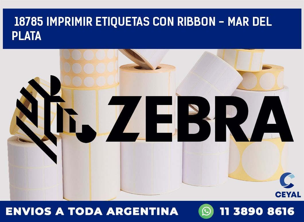 18785 IMPRIMIR ETIQUETAS CON RIBBON - MAR DEL PLATA
