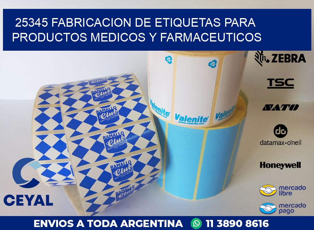 25345 FABRICACION DE ETIQUETAS PARA PRODUCTOS MEDICOS Y FARMACEUTICOS