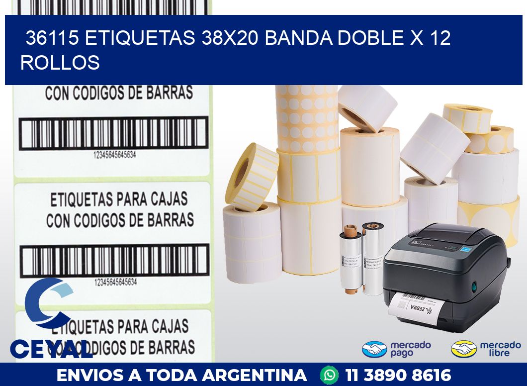 36115 ETIQUETAS 38X20 BANDA DOBLE X 12 ROLLOS