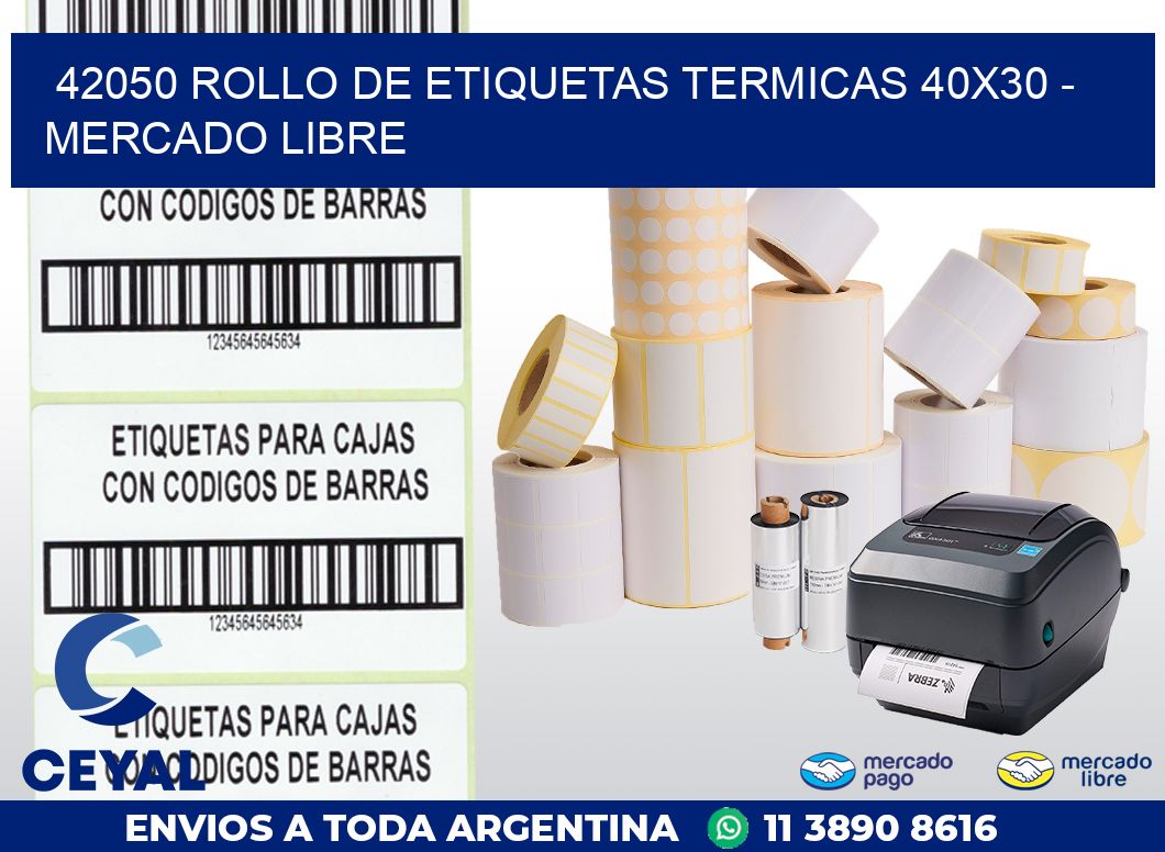 42050 ROLLO DE ETIQUETAS TERMICAS 40X30 - MERCADO LIBRE