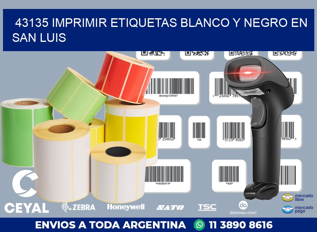 43135 IMPRIMIR ETIQUETAS BLANCO Y NEGRO EN SAN LUIS