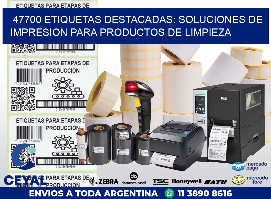 47700 ETIQUETAS DESTACADAS: SOLUCIONES DE IMPRESION PARA PRODUCTOS DE LIMPIEZA