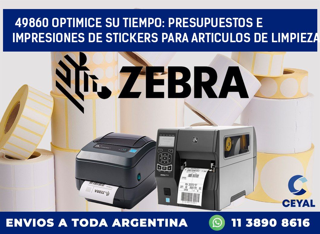 49860 OPTIMICE SU TIEMPO: PRESUPUESTOS E IMPRESIONES DE STICKERS PARA ARTICULOS DE LIMPIEZA