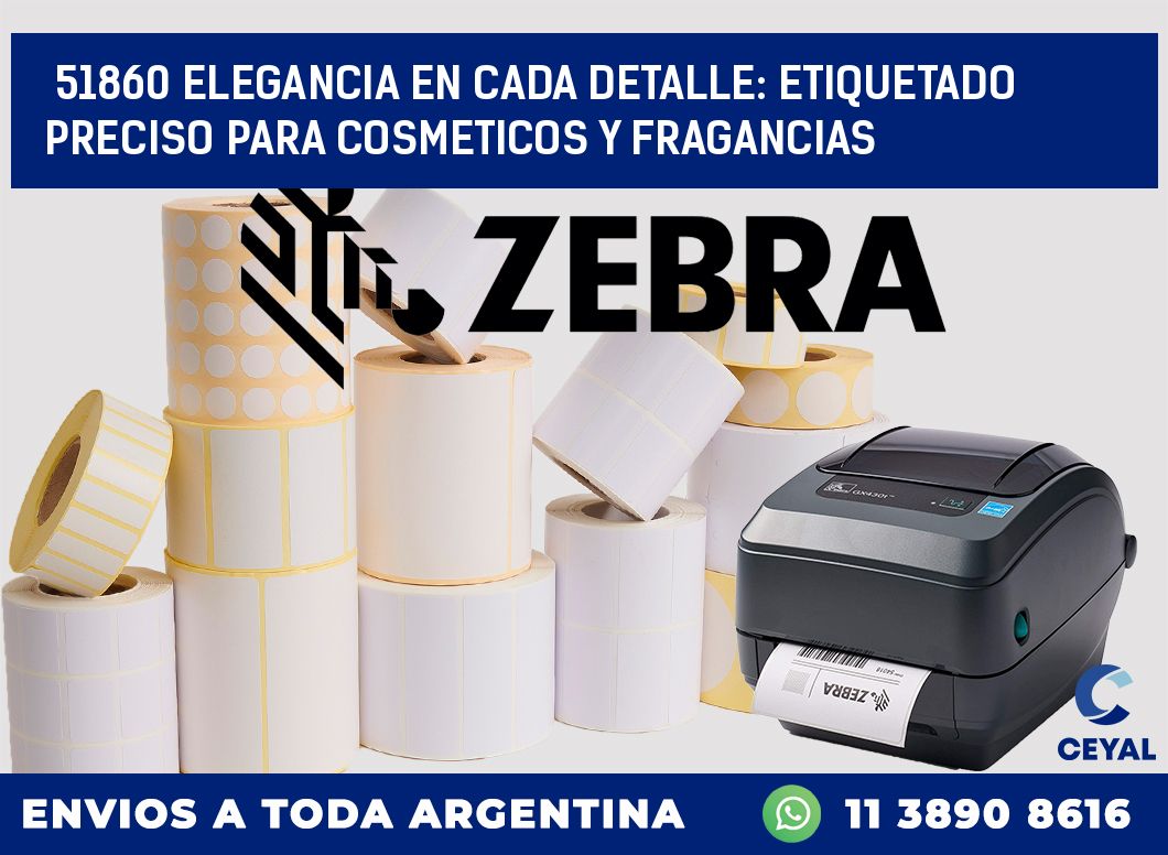 51860 ELEGANCIA EN CADA DETALLE: ETIQUETADO PRECISO PARA COSMETICOS Y FRAGANCIAS