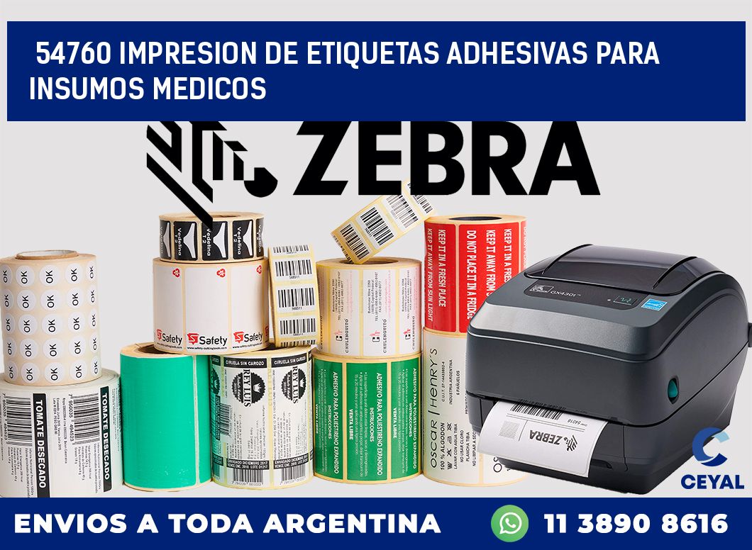 54760 IMPRESION DE ETIQUETAS ADHESIVAS PARA INSUMOS MEDICOS