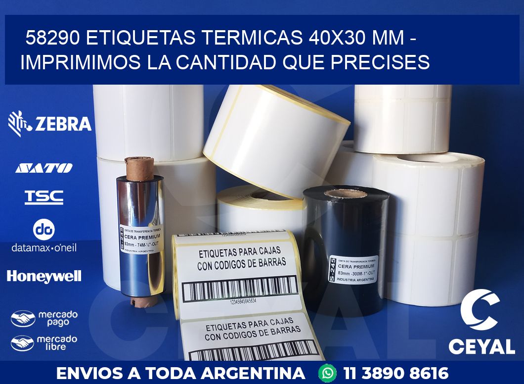 58290 ETIQUETAS TERMICAS 40X30 MM - IMPRIMIMOS LA CANTIDAD QUE PRECISES