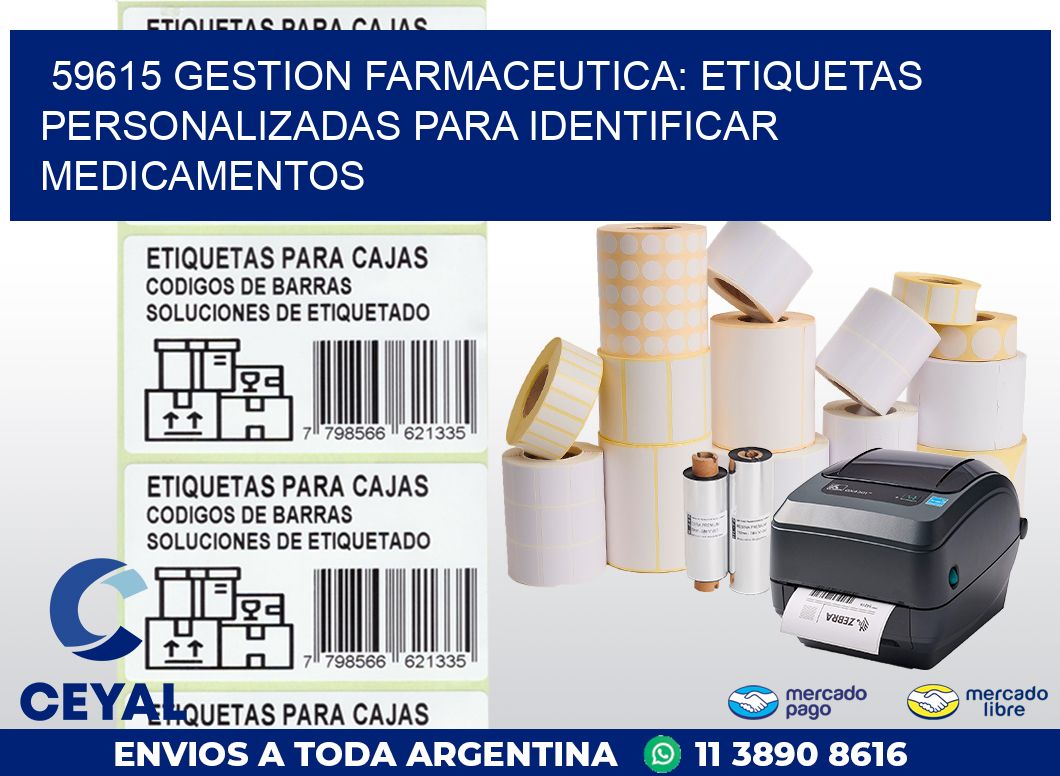 59615 GESTION FARMACEUTICA: ETIQUETAS PERSONALIZADAS PARA IDENTIFICAR MEDICAMENTOS