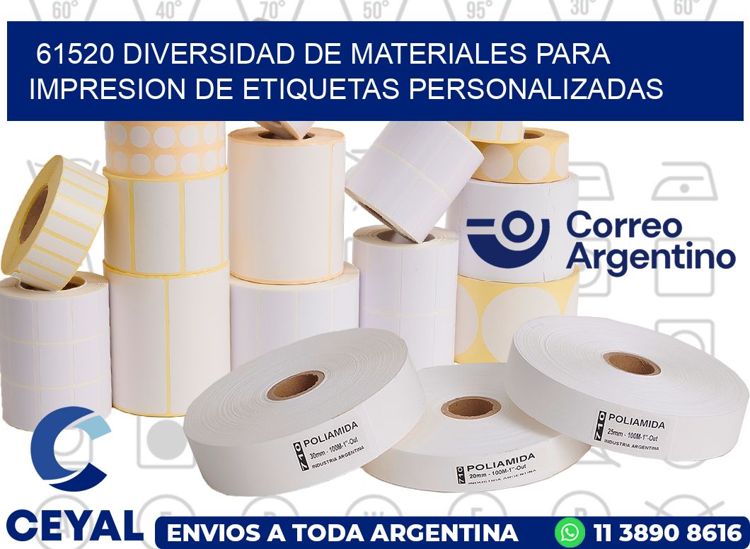 61520 DIVERSIDAD DE MATERIALES PARA IMPRESION DE ETIQUETAS PERSONALIZADAS