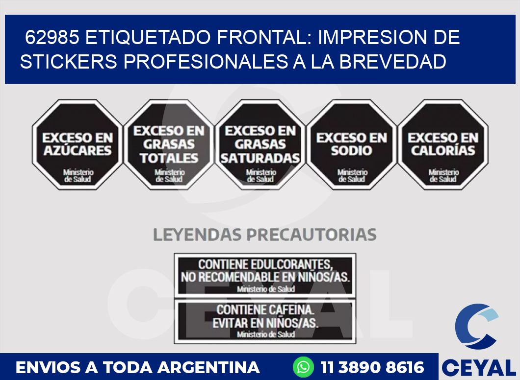 62985 ETIQUETADO FRONTAL: IMPRESION DE STICKERS PROFESIONALES A LA BREVEDAD