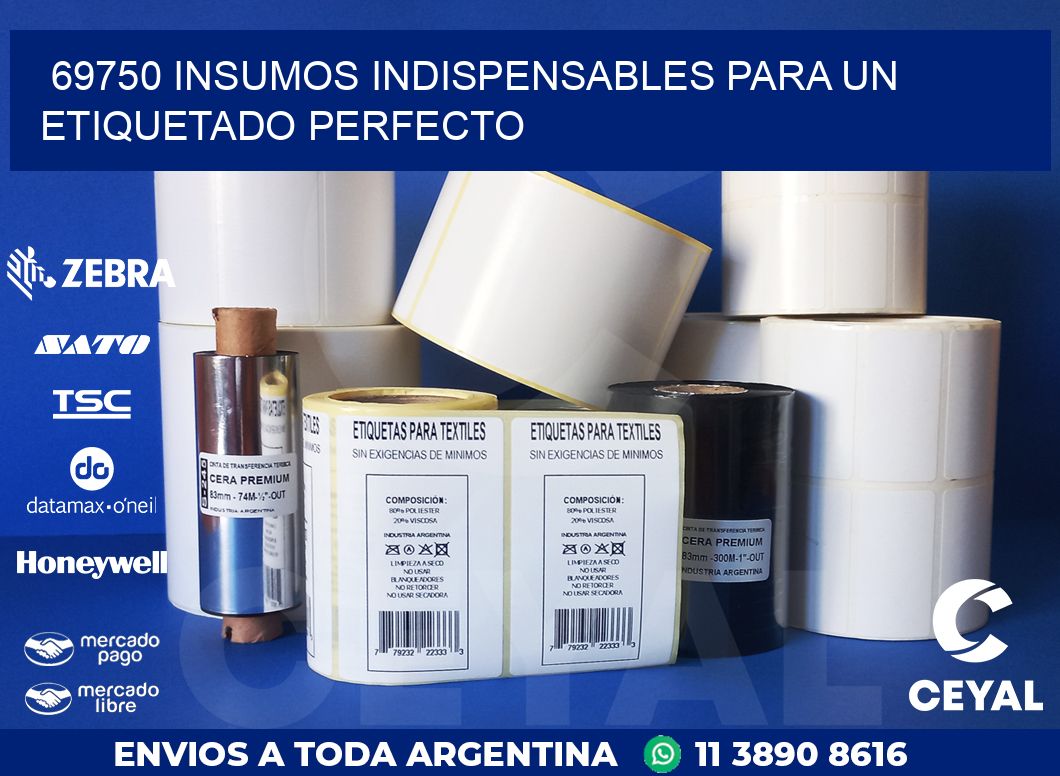 69750 INSUMOS INDISPENSABLES PARA UN ETIQUETADO PERFECTO
