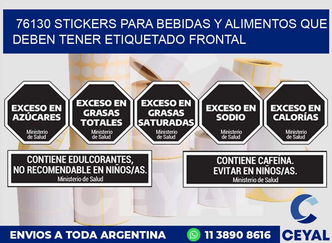 76130 STICKERS PARA BEBIDAS Y ALIMENTOS QUE DEBEN TENER ETIQUETADO FRONTAL
