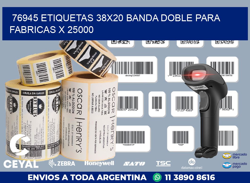 76945 ETIQUETAS 38X20 BANDA DOBLE PARA FABRICAS X 25000