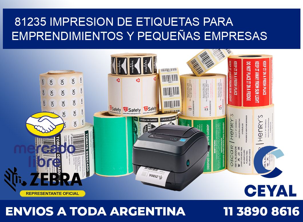 81235 IMPRESION DE ETIQUETAS PARA EMPRENDIMIENTOS Y PEQUEÑAS EMPRESAS