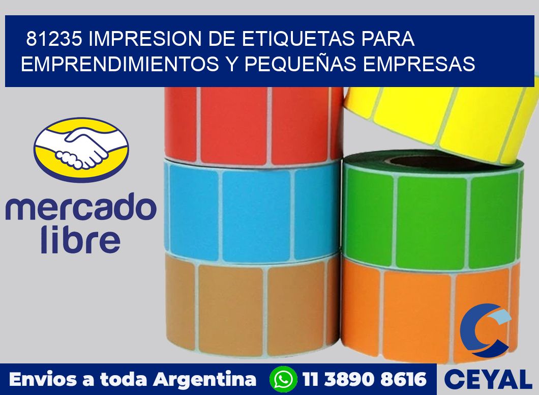 81235 IMPRESION DE ETIQUETAS PARA EMPRENDIMIENTOS Y PEQUEÑAS EMPRESAS