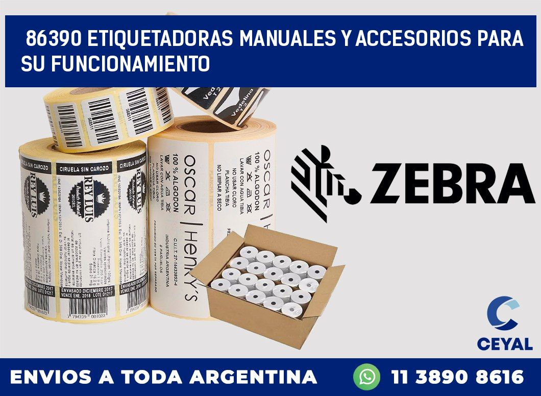 86390 ETIQUETADORAS MANUALES Y ACCESORIOS PARA SU FUNCIONAMIENTO