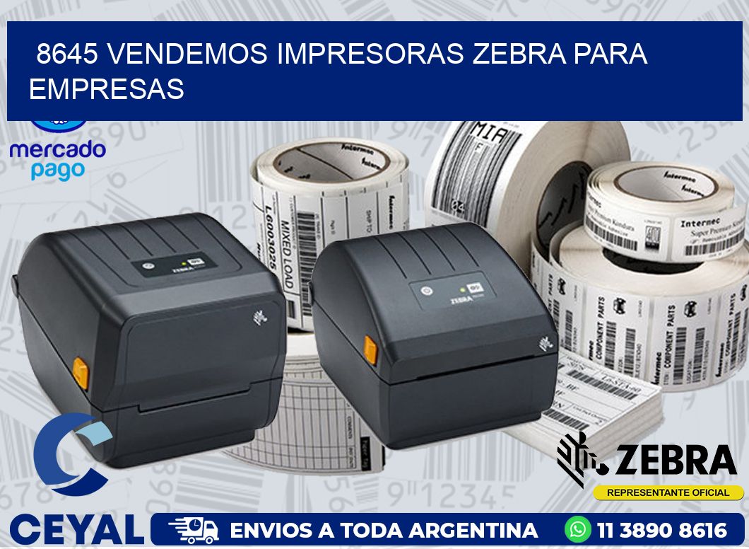 8645 VENDEMOS IMPRESORAS ZEBRA PARA EMPRESAS