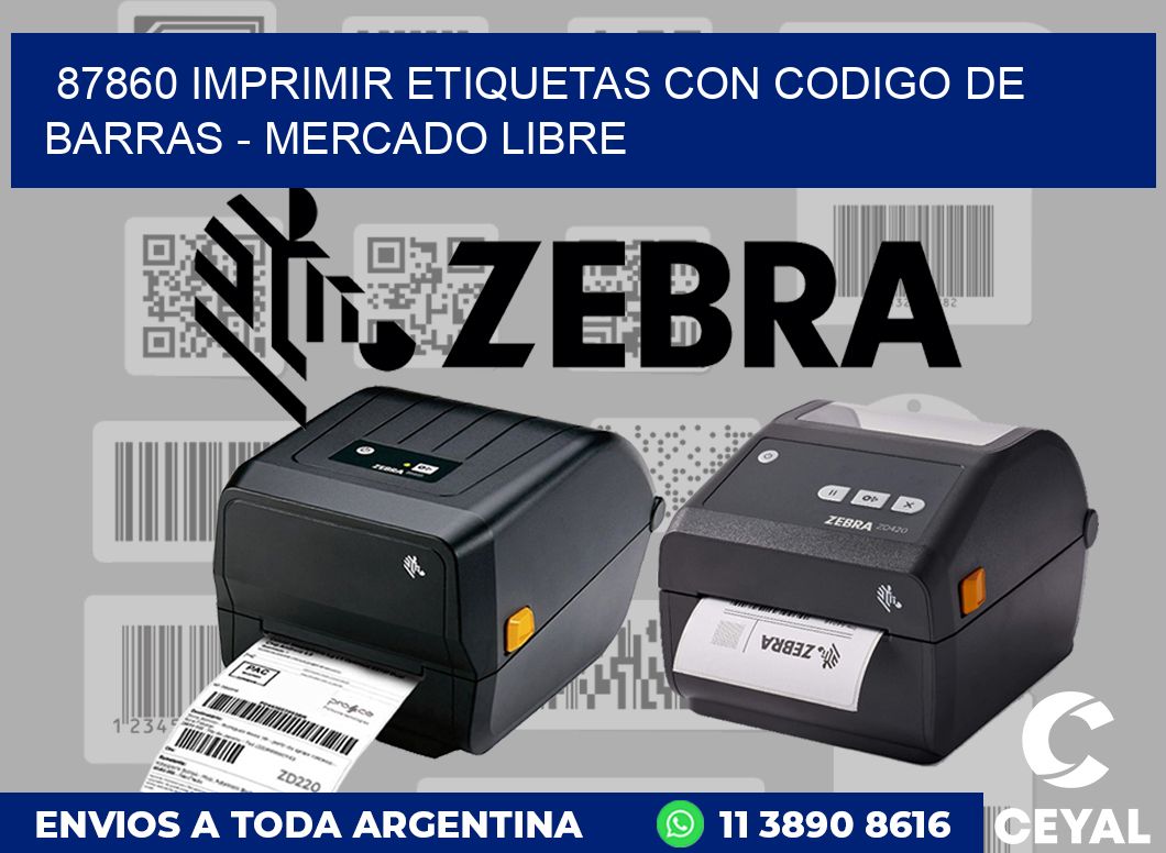 87860 IMPRIMIR ETIQUETAS CON CODIGO DE BARRAS - MERCADO LIBRE