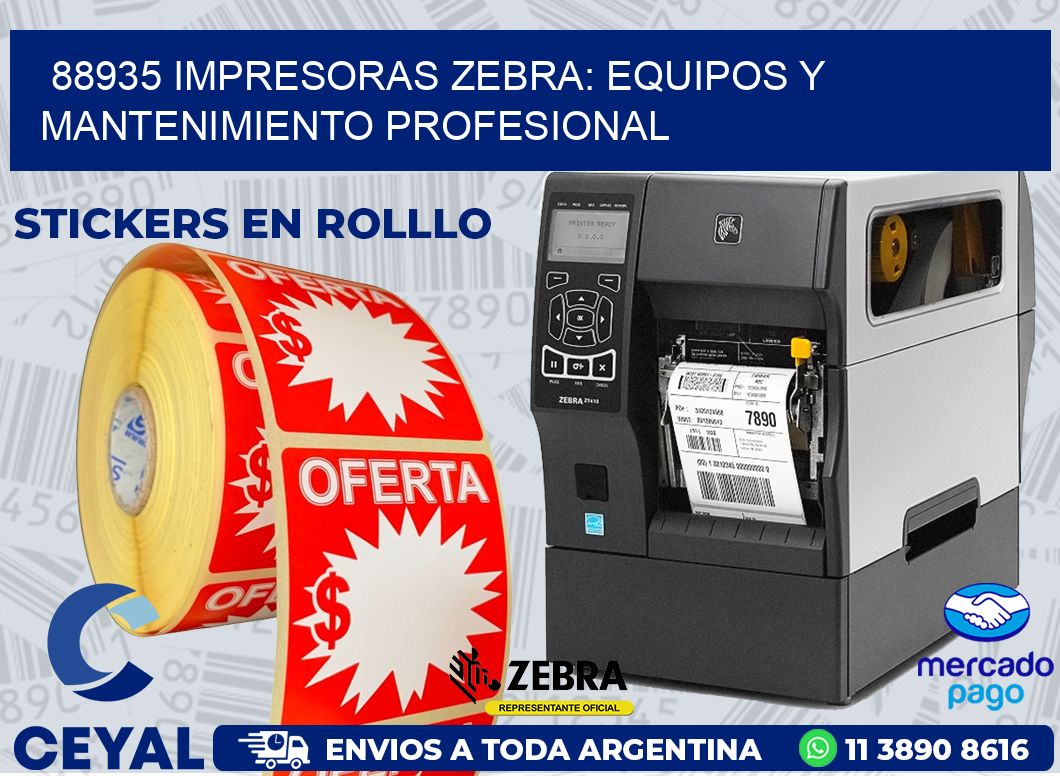 88935 IMPRESORAS ZEBRA: EQUIPOS Y MANTENIMIENTO PROFESIONAL