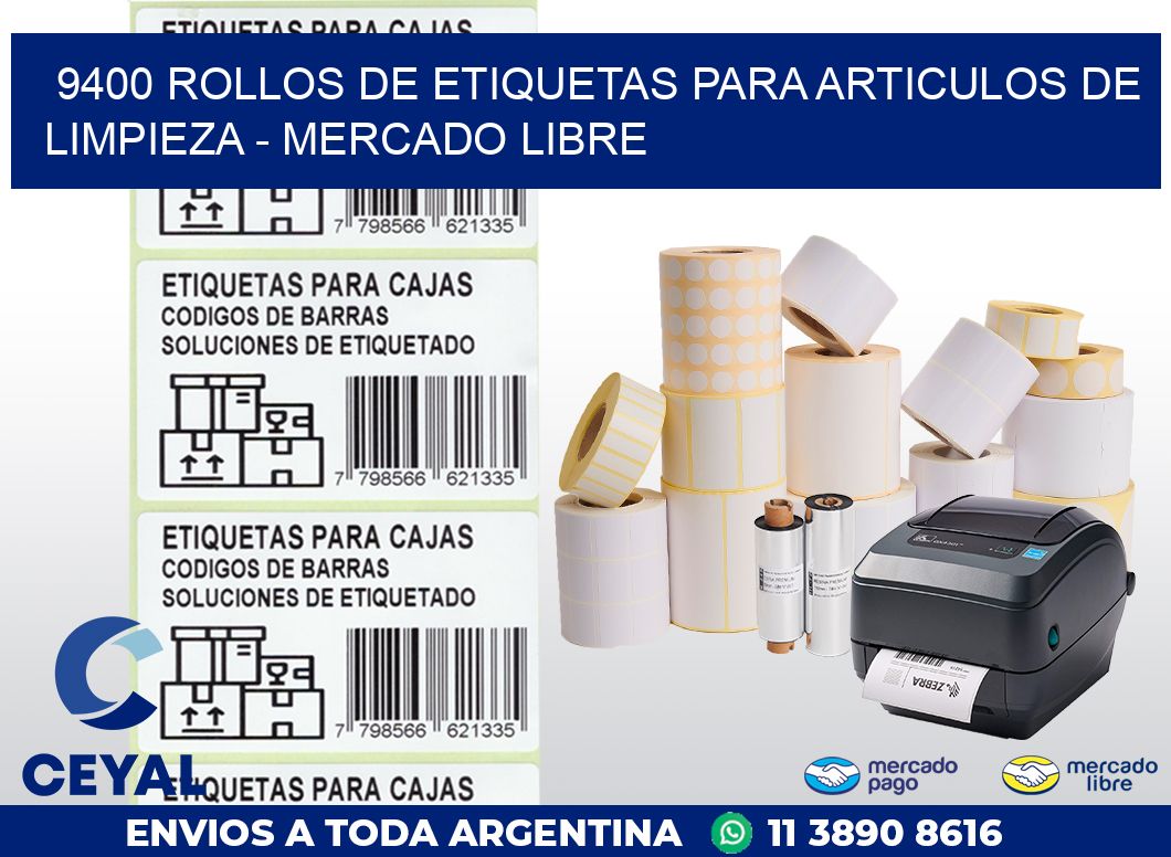 9400 ROLLOS DE ETIQUETAS PARA ARTICULOS DE LIMPIEZA – MERCADO LIBRE