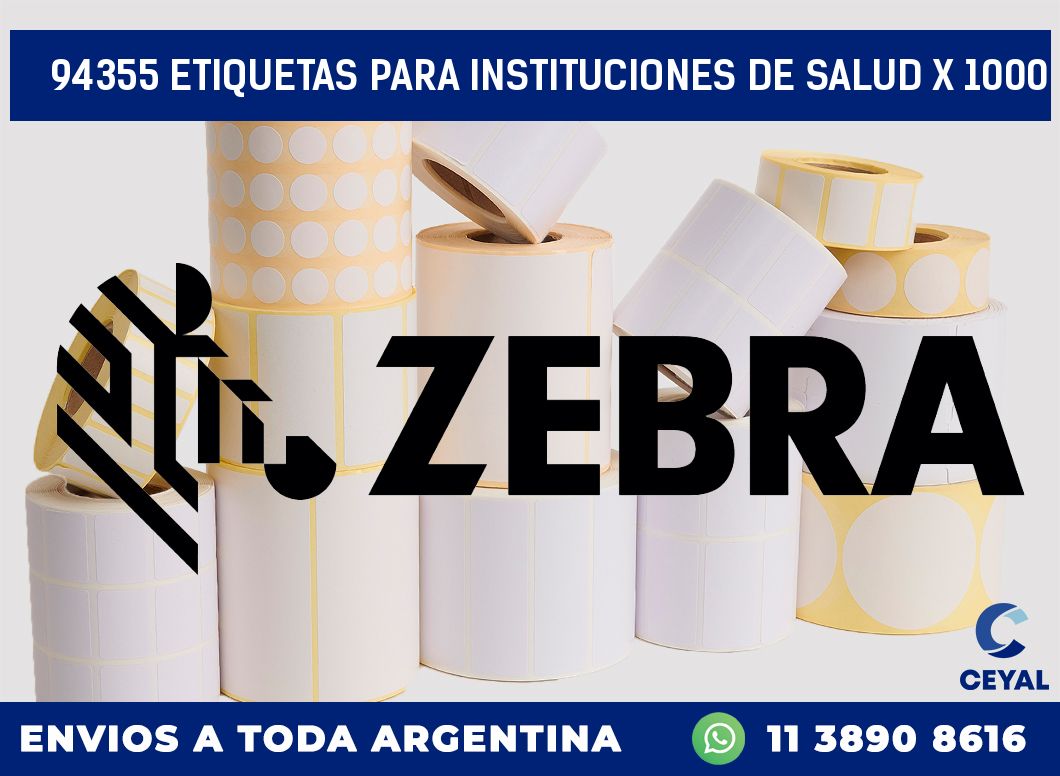 94355 ETIQUETAS PARA INSTITUCIONES DE SALUD X 1000