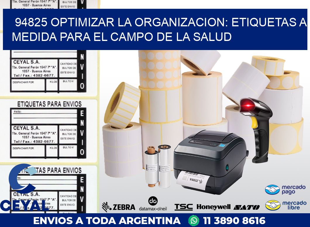 94825 OPTIMIZAR LA ORGANIZACION: ETIQUETAS A MEDIDA PARA EL CAMPO DE LA SALUD