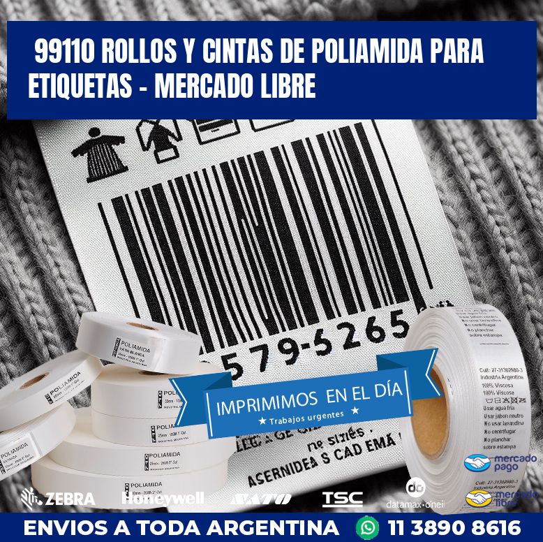 99110 ROLLOS Y CINTAS DE POLIAMIDA PARA ETIQUETAS - MERCADO LIBRE