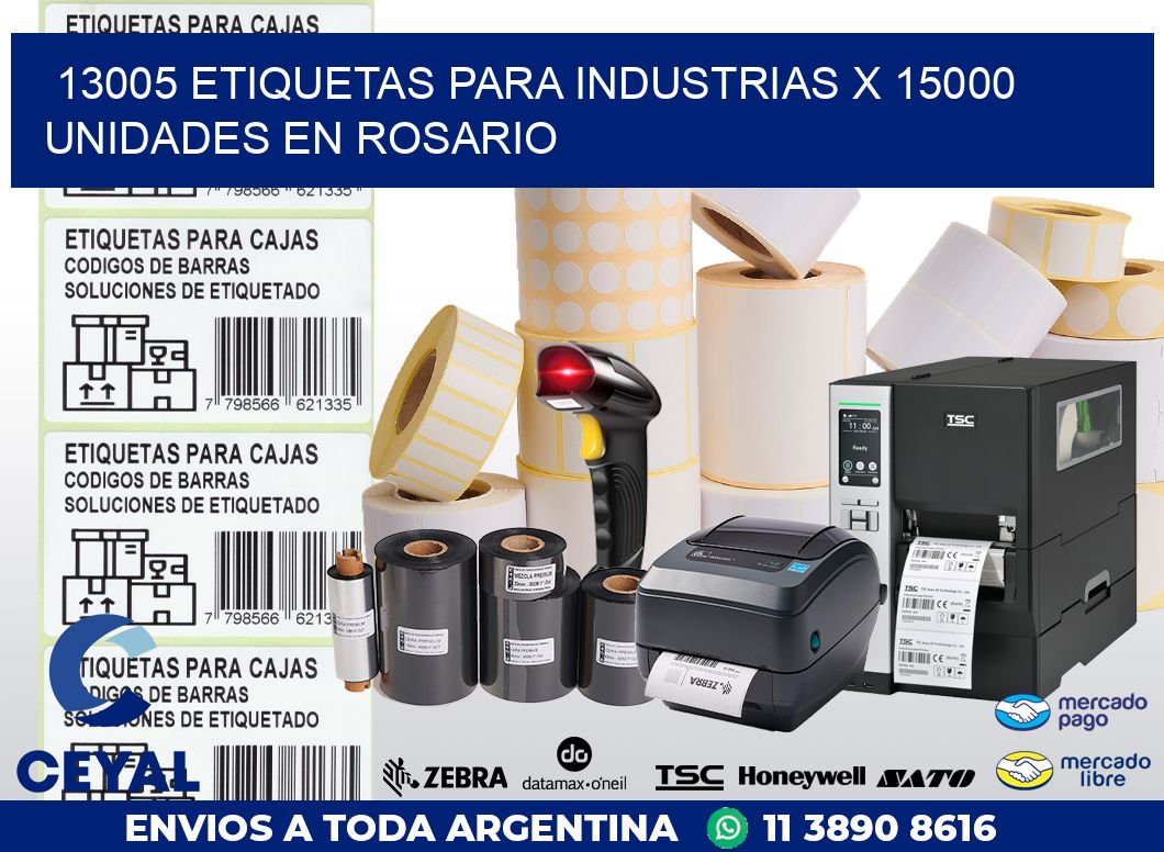 13005 ETIQUETAS PARA INDUSTRIAS x 15000 UNIDADES EN ROSARIO