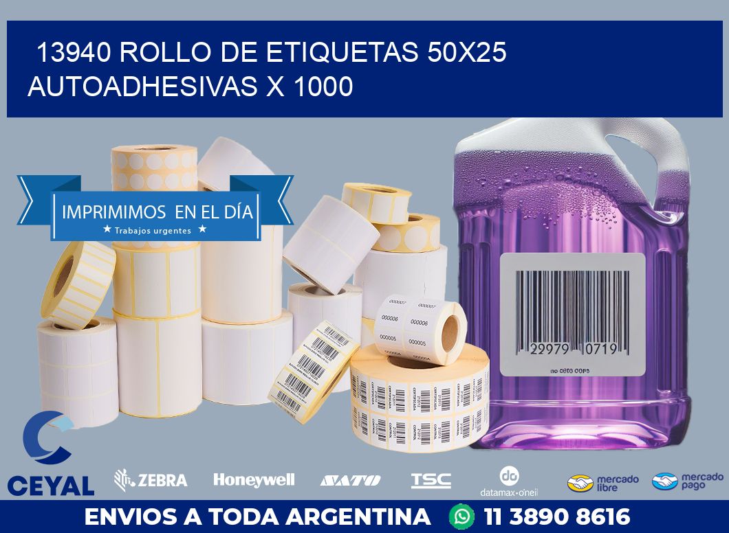 13940 ROLLO DE ETIQUETAS 50X25 AUTOADHESIVAS X 1000