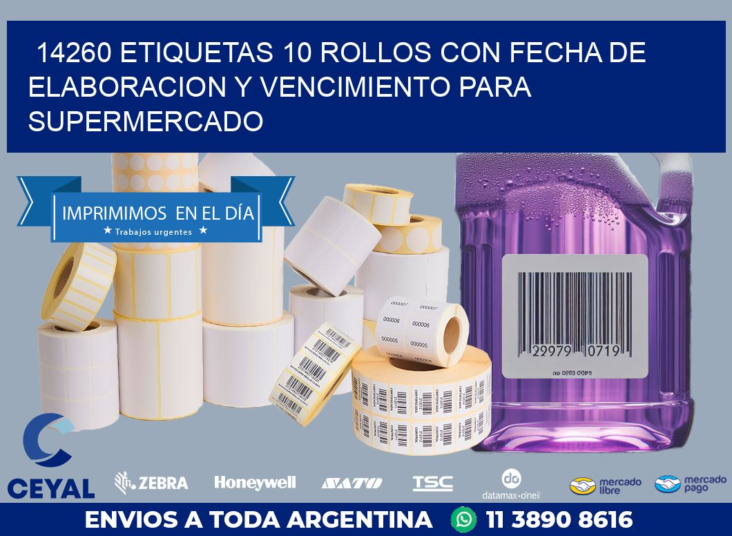 14260 ETIQUETAS 10 ROLLOS CON FECHA DE ELABORACION Y VENCIMIENTO PARA SUPERMERCADO