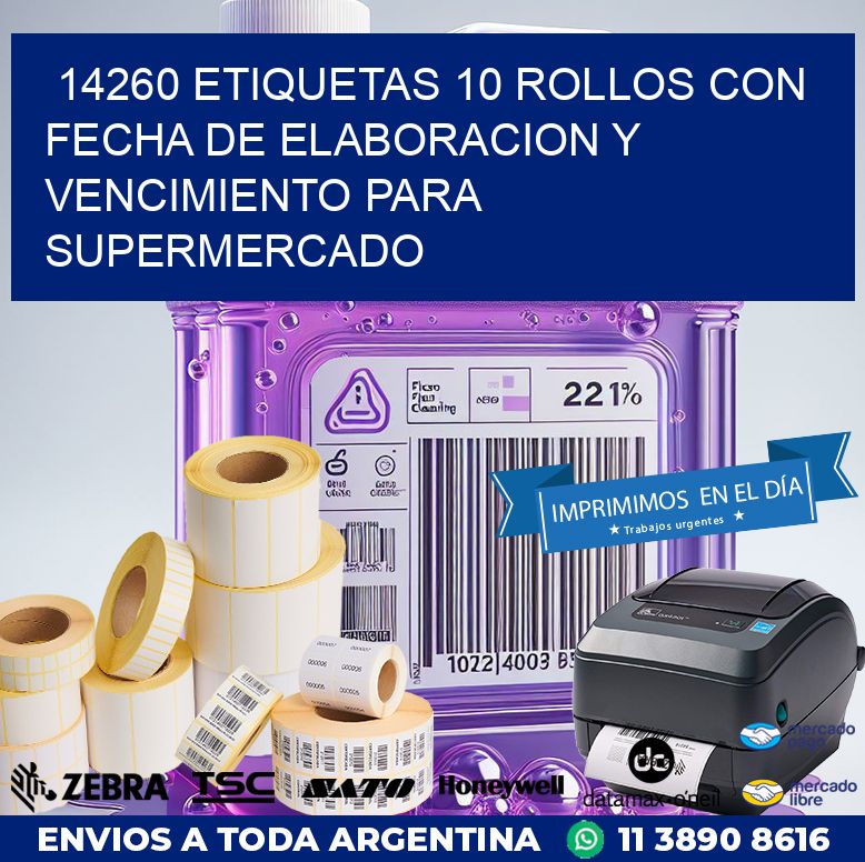 14260 ETIQUETAS 10 ROLLOS CON FECHA DE ELABORACION Y VENCIMIENTO PARA SUPERMERCADO