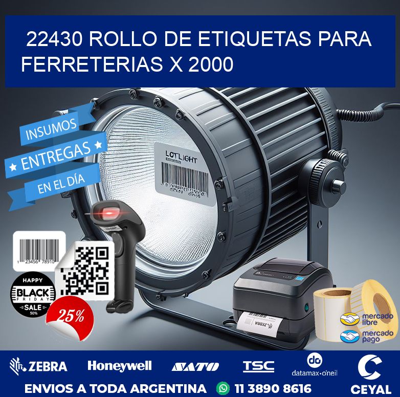 22430 ROLLO DE ETIQUETAS PARA FERRETERIAS X 2000