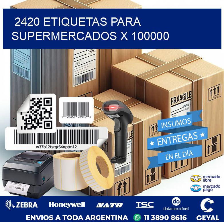 2420 ETIQUETAS PARA SUPERMERCADOS X 100000