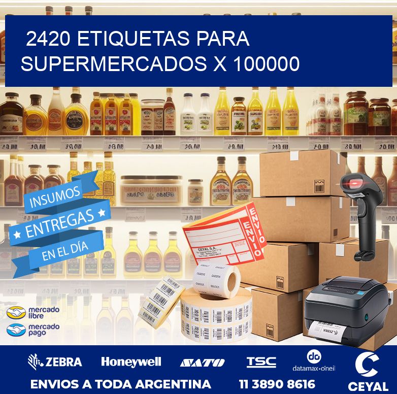 2420 ETIQUETAS PARA SUPERMERCADOS X 100000