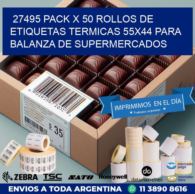 27495 PACK X 50 ROLLOS DE ETIQUETAS TERMICAS 55X44 PARA BALANZA DE SUPERMERCADOS