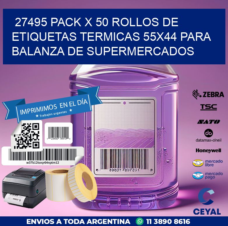 27495 PACK X 50 ROLLOS DE ETIQUETAS TERMICAS 55X44 PARA BALANZA DE SUPERMERCADOS