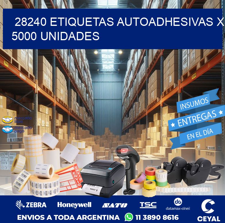 28240 ETIQUETAS AUTOADHESIVAS X 5000 UNIDADES