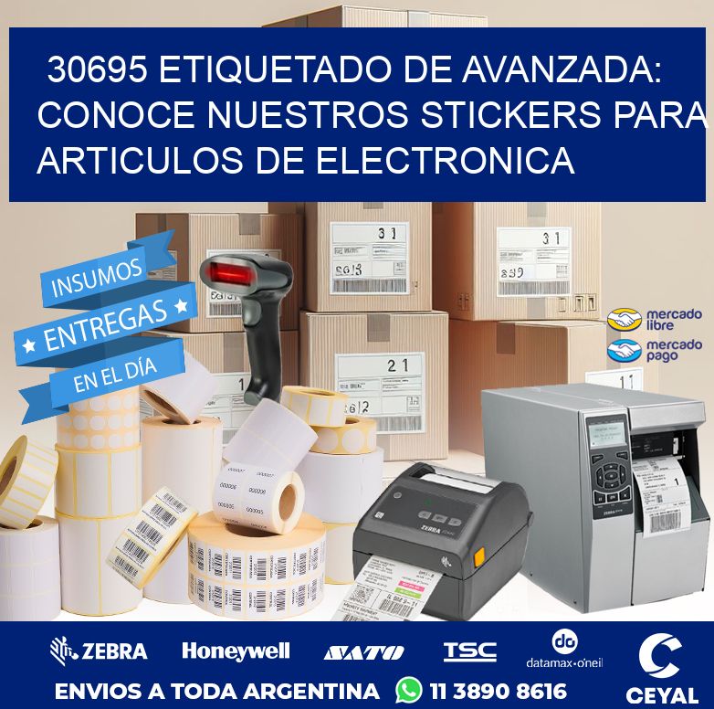 30695 ETIQUETADO DE AVANZADA: CONOCE NUESTROS STICKERS PARA ARTICULOS DE ELECTRONICA