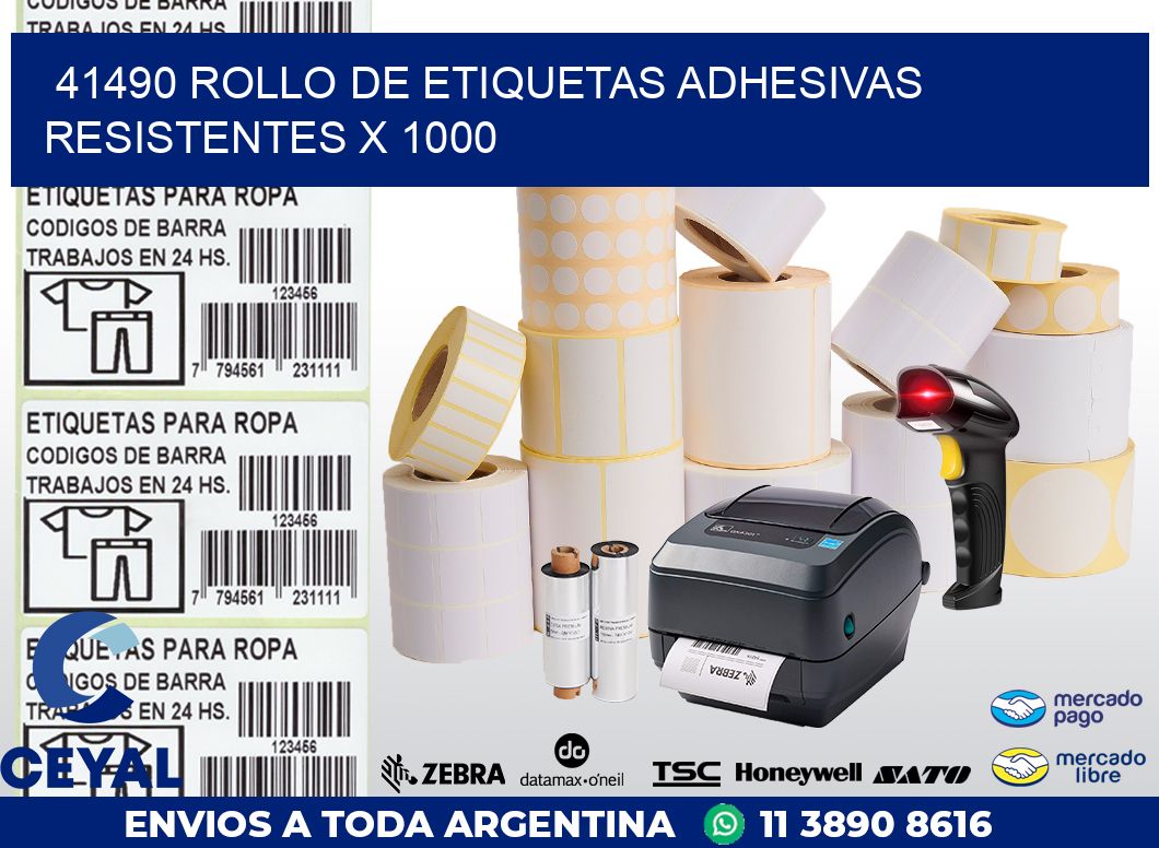 41490 ROLLO DE ETIQUETAS ADHESIVAS RESISTENTES X 1000