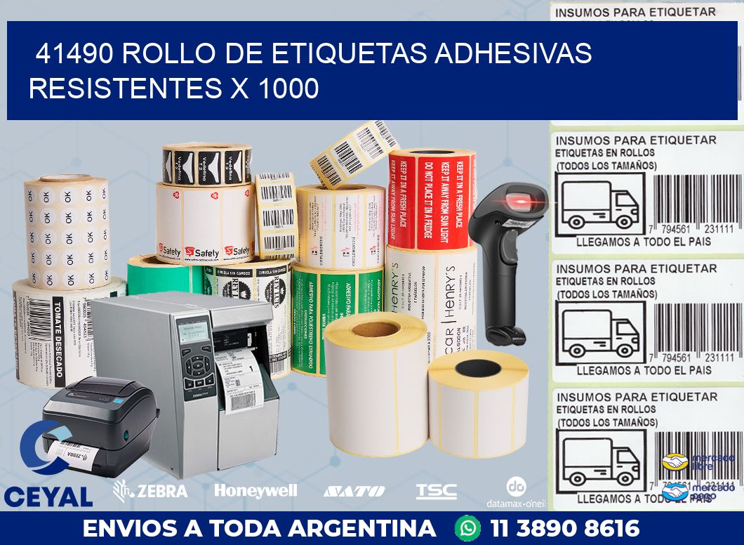 41490 ROLLO DE ETIQUETAS ADHESIVAS RESISTENTES X 1000